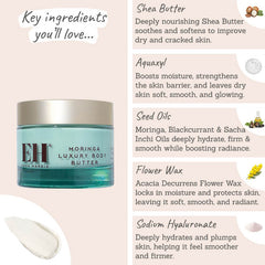 Emma Hardie Moringa Luxury Body Butter - Key Ingredients: shea butter, aquaxyl, seed oils, flower wax, sodium hyaluronate