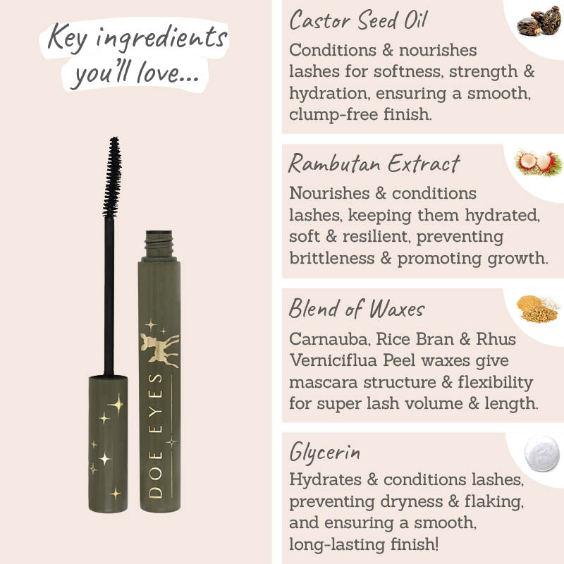 Love Katie Doe Eyes Eye-Opening Mascara - Key Ingredients: castor seed oil, rambutan extract, blend of waxes, glycerin