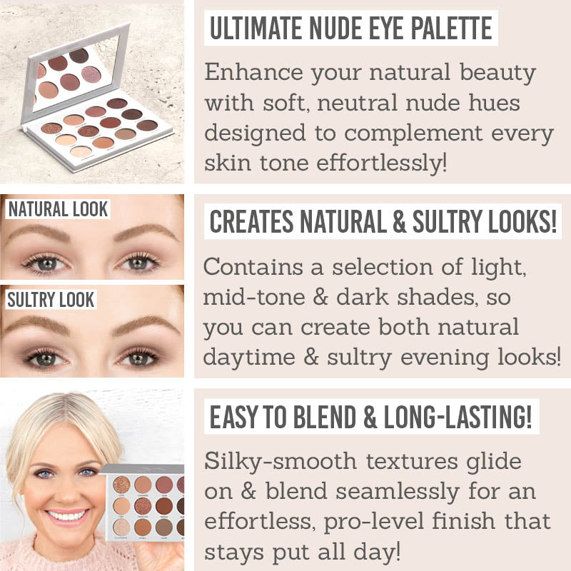 Vani-T Nude Eyeshadow Palette - Key Benefits: ultimate nude eye palette, creates natural & sultry looks, easy to blend & long lasting